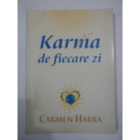 KARMA  DE  FIECARE  ZI  -  Carmen  HARRA